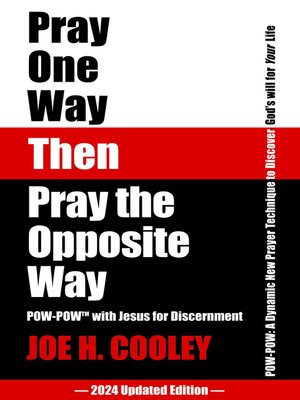 cover image of Pray One Way Then Pray the Opposite Way